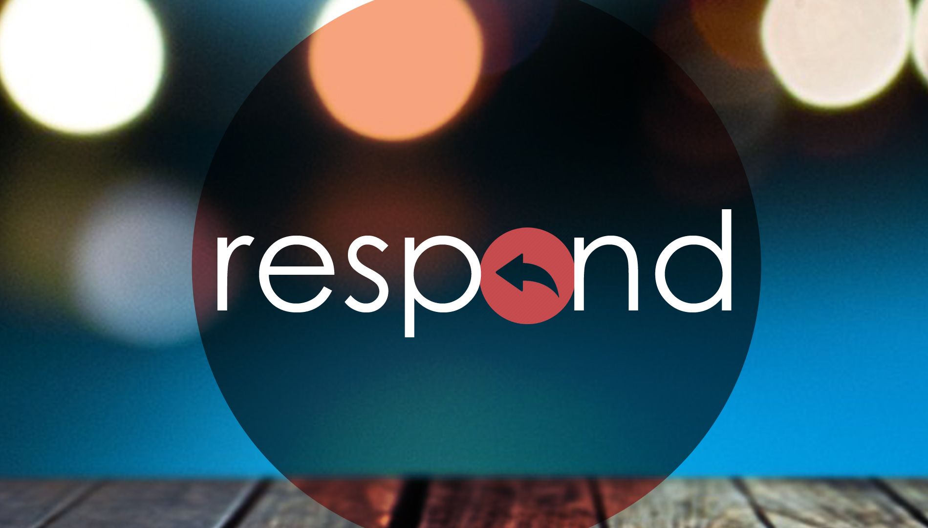 Respond – Part 2 – Bad News
