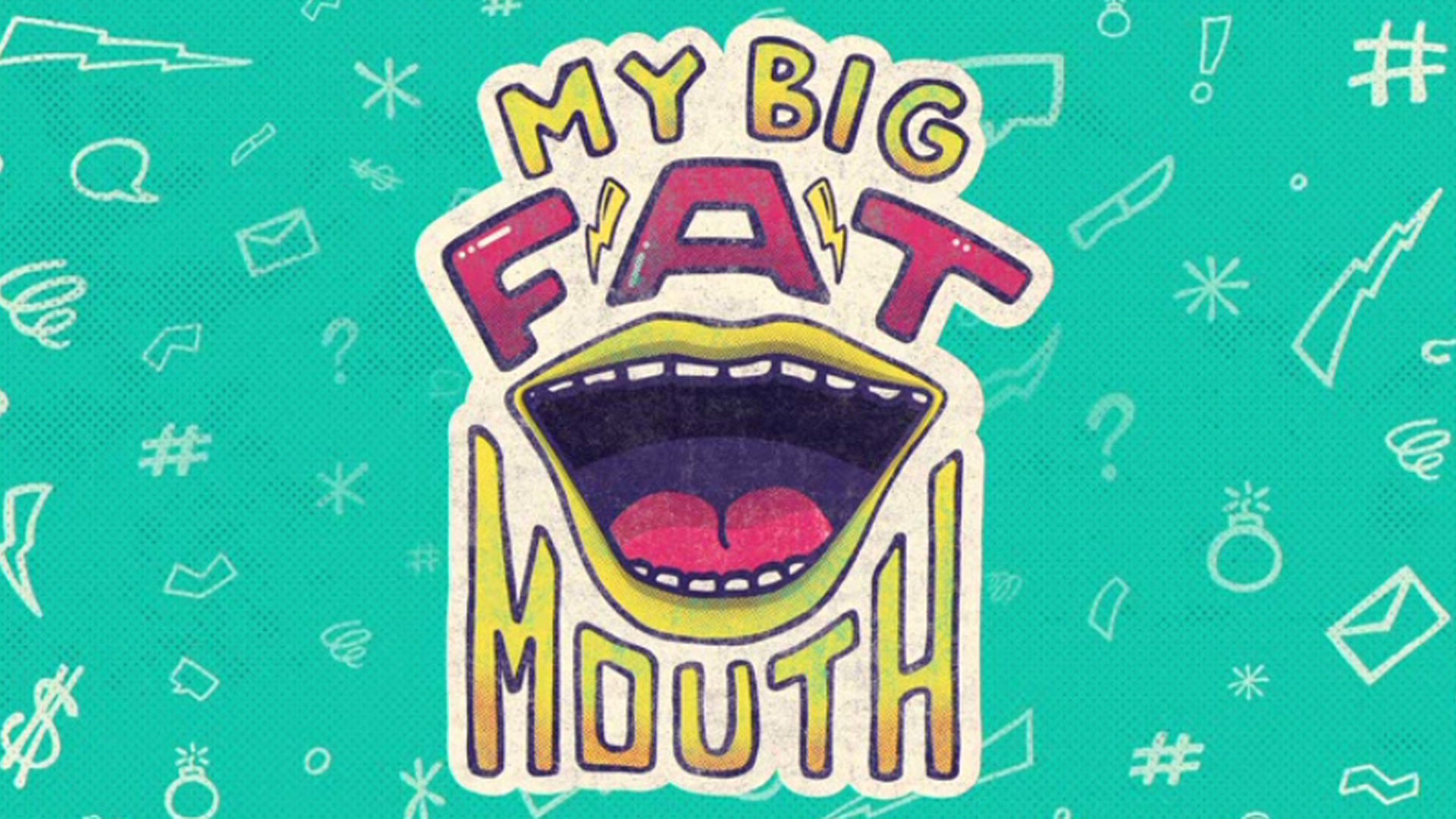 My Big Fat Mouth – Gossip